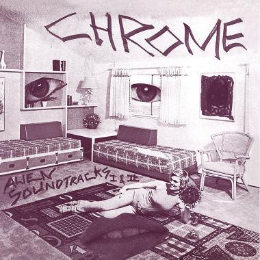 Chrome -  Alien Soundtracks